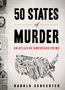 "50 States of Murder: An Atlas of American Crime" von Harold Schechter. Silhouette von Waffen in Form der USA.