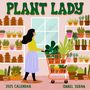 Isabel Serna: Plant Lady Wall Calendar 2025, Kalender