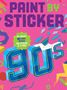 Workman Publishing: Paint by Sticker: 90s, Buch