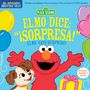 Sesame Workshop: Indestructibles: Sesame Street: Bilingual English/Spanish Elmo Dice: ¡Sorpresa! / Elmo Says Surprise!, Buch