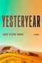 Caro Claire Burke: Yesteryear, Buch