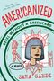 Sara Saedi: Americanized: Rebel Without a Green Card, Buch