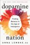 Anna Lembke: Dopamine Nation: Finding Balance in the Age of Indulgence, Buch