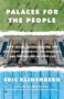 Eric Klinenberg: Palaces for the People, Buch
