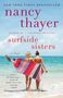 Nancy Thayer: Surfside Sisters, Buch, Buch