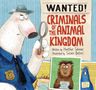 Heather Tekavec: Wanted! Criminals of the Animal Kingdom, Buch