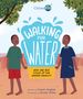 Susan Hughes: Walking for Water, Buch