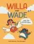 Judith Henderson: Willa and Wade and the Way-Up-There, Buch