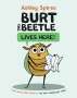 Ashley Spires: Burt the Beetle Lives Here!, Buch