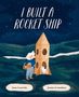 Anna Lazowski: I Built a Rocket Ship, Buch