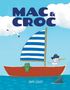 „MAC & CROC“ Text oben, „JAMI GIGOT“ Text unten. Illustration: Boot mit gestreiftem Segel, Kind mit Fernrohr, Krokodil., Buch