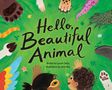 "Hello, Beautiful Animal" in schwarzer Schrift auf grünem Hintergrund, umrahmt von Tierpfoten und einem Kindergesicht., Buch