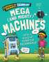 Claudia Martin: Stupendous and Tremendous Technology: Mega and Mighty Machines, Buch