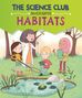 Mary Auld: The Science Club Investigate: Habitats, Buch
