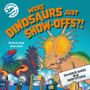 Dr. Dave Hone: Dinosaur Science: Were Dinosaurs Just Show-Offs?!, Buch