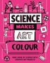 Hilary Devonshire: Science Makes Art: Colour, Buch