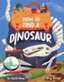 Dave Hone: How To Find A Dinosaur, Buch