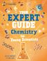 Kit Chapman: Your Expert Guide: Chemistry for Young Scientists, Buch