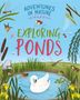 Jen Green: Adventures in Nature: Exploring Ponds, Buch