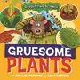 Anna Claybourne: Disgusting Science: Gruesome Plants, Buch