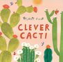 Susie Williams: Plant Fun: Clever Cacti, Buch