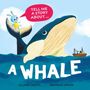 Roter Sprechblasen-Text: "TELL ME A STORY ABOUT...". Unten großer Text: "A WHALE". Illustration eines Wals, Hase und Boot.