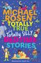 Michael Rosen: Michael Rosen's Totally True (and totally silly) Bedtime Stories, Buch