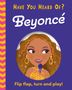 Pat-A-Cake: Have You Heard Of?: Beyonce, Buch