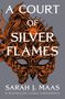 Sarah J. Maas: A Court of Silver Flames, Buch