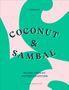 Lara Lee: Coconut & Sambal: Recipes from My Indonesian Kitchen, Buch