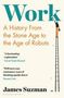 James Suzman: Work, Buch