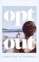 Carolina Setterwall: Opt Out, Buch