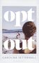 Carolina Setterwall: Opt Out, Buch