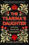 Ellen Alpsten: The Tsarina's Daughter, Buch