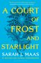 Sarah J. Maas: A Court of Frost and Starlight. Acotar Adult Edition, Buch