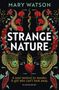 Mary Watson: Strange Nature, Buch