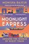"Moonlight Express: Around the World by Night Train" von Monisha Rajesh. Illustrationen von Zügen und Wahrzeichen.