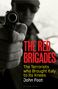 John Foot: The Red Brigades, Buch