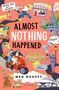 Meg Rosoff: Almost Nothing Happened, Buch