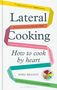 Niki Segnit: Lateral Cooking, Buch, Buch