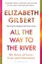 Titel: "All the Way to the River". Hintergrund aus bunten, fließenden Farbströmen., Buch