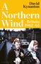 David Kynaston: A Northern Wind, Buch