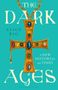 Text: "THE DARK AGES", "ALICE RIO", "A NEW HISTORY for our TIMES". Ein goldenes Kreuz mit Edelsteinen auf türkisfarbenem Hintergrund.