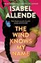 Isabel Allende: The Wind Knows My Name, Buch