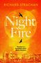 Richard Strachan, Night Fire. Zitat: "Strachan is a formidable talent" Martin MacInnes. Silhouette eines Flugzeugs vor Ruinen., Buch