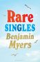 Benjamin Myers: Rare Singles, Buch