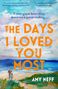 Amy Neff: The Days I Loved You Most, Buch