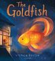 Text: "The Goldfish" oben, "Stephen Hogtun" unten. Illustration: Großer leuchtender Goldfisch am Nachthimmel, Junge am Fenster.