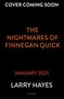 Larry Hayes: The Nightmares of Finnegan Quick, Buch