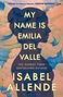 Isabel Allende: My Name is Emilia del Valle, Buch